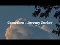 Comethru - Jeremy Zucker [Lyrics] 1 hour loop
