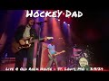 Tell Me What You Want (Live Audio) - Hockey Dad