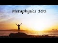 MetaPhysics 101 - Intro