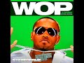 Wop (Official Version)