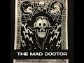 The Mad Doctor (Art of Minimal Techno Tripping Mix)