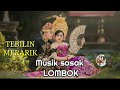 tebilin merarik || musik Sasak lombok