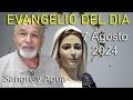 Evangelio Del Dia Hoy - Miercoles 7 Agosto 2024- Sangre y Agua