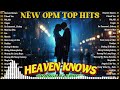 Heaven Knows, I Need You - LeAnn Rimes 🎵 New OPM Top Hits Playlist 2024 🎵 Best Tagalog Love Songs