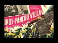 Después del fin de Pancho Villa - ¿Conspiración? #panchovilla