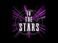 To the Stars (Version 2) - Track 9