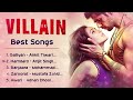 Ek Villain ❤️ Movie All Best Songs | Shraddha Kapoor & Sidharth Malhotra | Romantic Love Gaane