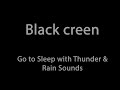 Black Screen Sounds with Heavy Rain and Thunder for Sleep and Insomnia