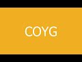 COYG meaning and pronunciation