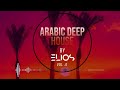 Elios - Arabic Deep House Mix Vol.4