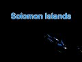 Solomon Islands C1 (PART 1)