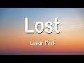 Linkin Park - Lost 1 Hour (Lyrics)
