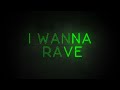 Stereox - I Wanna Rave (Lyric Visualizer)
