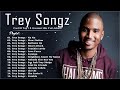 Trey Songz Greatest Hits Playlist 2023 - Best Songs of Trey Songz Playlist 💙 Trey Songz Album 2023