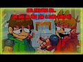 old Friends no (oh god no but edd & tord sing it) - TobiyElGamer27