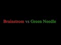 BRAINSTORM OR GREEN NEEDLE  LOOP
