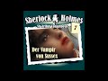 Sherlock Holmes (Die Originale) - Fall 07: Der Vampir von Sussex (Komplettes Hörspiel)