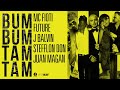 Mc Fioti, Future, J Balvin, Stefflon Don, Juan Magan - Bum Bum Tam Tam
