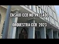 ENSAIO CCB NO PASSADO E ORQUESTRA CCB 2023