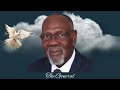 Part 1 - Tribute Service Celebration for Bishop Ronald Blair - Friday, May 10, 2024 at 6:30pm