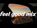 Good road trip playlist  ~ best vibe songs