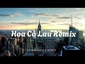 [ HOT TIKTOK ] HOA CỎ LAU - KAMIN REMIX #hottiktokmusic  #hoacolau