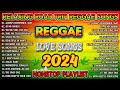 REGGAE MIX 2024🍀OLDIES BUT GOODIES REGGAE SONGS🍀MOST REQUESTED REGGAE LOVE SONGS 2024