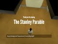 Saddest Ending in Stanley Parable.