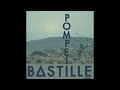 Bastille: Pompeii (1 Hour)