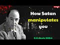 C. S. Lewis 2024 - How Satan manipulates you out