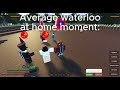 Roblox waterloo at home moment