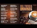 Bollywood Unwind | Session 2 Jukebox I Old Hindi Song Versions