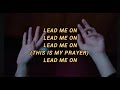 Lead me on (Lyrics) (Live) - Chandler Moore