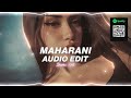 maharani - karun, lambo drive, arpit bala & revo lekhak『edit audio』