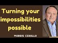 With God on your side, the impossible becomes possible: Morris Cerullo