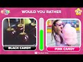 Would You Rather...? BLACK vs PINK 🖤💗