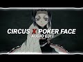 circus x poker face - britney spears, lady gaga [edit audio]