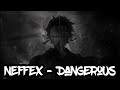 NEFFEX - Dangerous『 Sub Español 』(Lyrics)