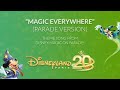 Magic Everywhere (Parade Version) - Disney Magic on Parade! - Disneyland Paris
