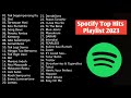 SPOTIFY TOP HITS PLAYLIST 2023