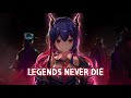 Nightcore - Legends Never Die (Lyrics) Albert Vishi Remix