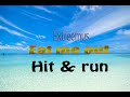 Eat me out Hit & run [ offical Audio ]