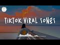 Tiktok viral songs 🌈 Best tiktok songs 2022 ~ Tiktok mashup