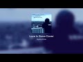 SLANDER ft. Dylan Matthew - Love Is Gone (Hycha Thao Cover)