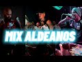 Los ALDEANOS  Mix 1 Hora con  Aldo ,El Bian , Silvito Al2 . Hip Hop Latino
