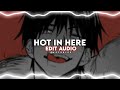 HOT IN HERE EDIT AUDIO (Sped Up) - Nelly