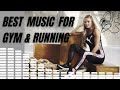BEST MUSIC FOR WORKOUT // MUSIC FOR RUNNING & GYM