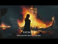 FATALITY | Dark Dramatic Battle Music - World's Most Epic Music Mix