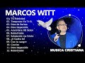 Marcos Witt 2024 - Sus Mejores Canciones - Lo Mejor De Marcos Witt Musica Cristiana 2024