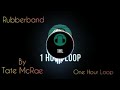 Tate McRae - Rubberband | One Hour Loop